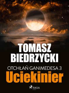eBook: Otchłań Ganimedesa 3: Uciekinier