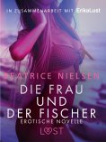 ebook: Die Frau und der Fischer: Erotische Novelle