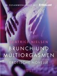 ebook: Brunch und Multiorgasmen: Erotische Novelle