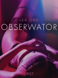 eBook: Obserwator - opowiadanie erotyczne