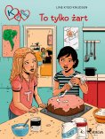 eBook: K jak Klara 17 - To tylko żart