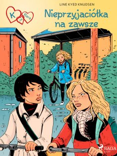 eBook: K jak Klara 18 - Nieprzyjaciółka na zawsze