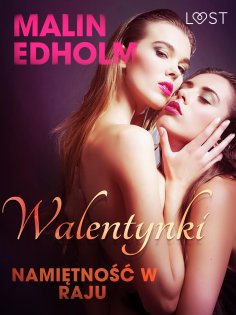 ebook: Walentynki: Namiętność w raju - opowiadanie erotyczne