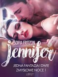eBook: Jennifer: Jedna fantazja i dwie zmysłowe noce 1 - opowiadanie erotyczne