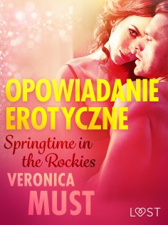 ebook: Springtime in the Rockies - opowiadanie erotyczne