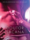 eBook: Doutor Sacana - Um conto erótico