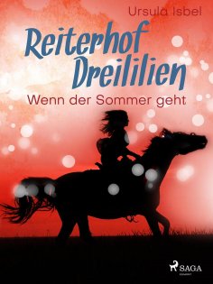 ebook: Reiterhof Dreililien 8 - Wenn der Sommer geht
