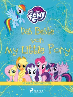 ebook: Das Beste von My Little Pony - 10 kurze Geschichten