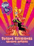 eBook: My Little Pony - Equestria Girls - Sunset Shimmers großer Auftritt