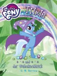 eBook: My Little Pony - Trixie und der Wahnsinnstrick