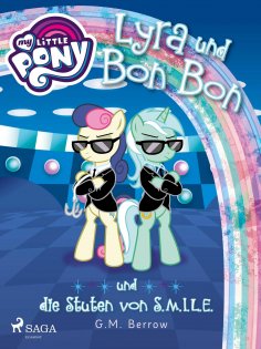 ebook: My Little Pony - Lyra und Bon Bon – und die Stuten von S.M.I.L.E.