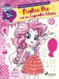 eBook: My Little Pony - Equestria Girls - Pinkie Pie und das Cupcake-Chaos