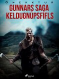 eBook: Gunnars saga Keldugnúpsfífls