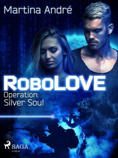 ebook: RoboLOVE #3 -  Operation: Silver Soul