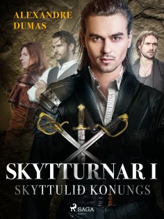 eBook: Skytturnar I: Skyttulið konungs