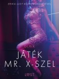 ebook: Játék Mr. X-szel - Szex és erotika