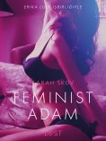 ebook: Feminist Adam - Erotik Öykü