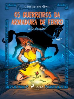 eBook: O Destino dos Elfos 1: Os Guerreiros da Armadura de Ferro