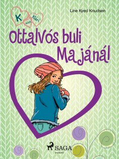 eBook: K, mint Klári 4. – Ottalvós buli Majánál