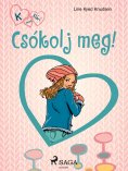 eBook: K, mint Klári 3. – Csókolj meg!