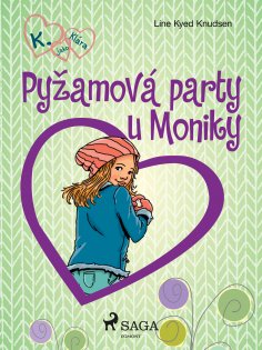 eBook: K. jako Klára 4 – Pyžamová party u Moniky