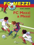 eBook: FC Mezzi 4: FC Mezzi a Messi