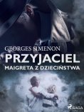 eBook: Przyjaciel Maigreta z dzieciństwa