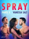 eBook: Spray – Parte II - Conto Erótico