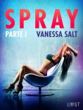 eBook: Spray - Parte I - Conto Erótico