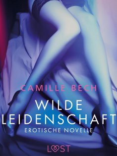 eBook: Wilde Leidenschaft - Erotische Novelle