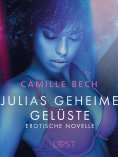 ebook: Julias geheime Gelüste - Erotische Novelle