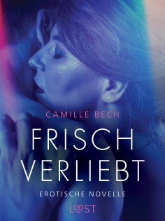 eBook: Frisch verliebt - erotische novelle