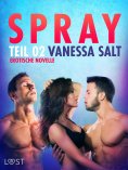 eBook: Spray - Teil 2: Erotische Novelle