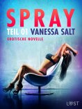 eBook: Spray - Teil 1: Erotische Novelle