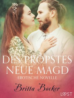 ebook: Des Propstes neue Magd: Erotische Novelle