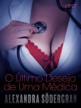 eBook: O Último Desejo de Uma Médica - Conto Erótico