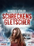 eBook: Schreckensgletscher - Thriller