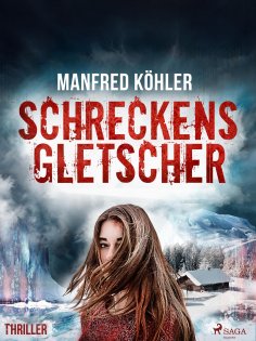 eBook: Schreckensgletscher - Thriller