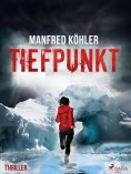 eBook: Tiefpunkt - Thriller