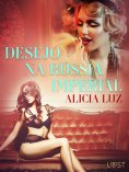 ebook: Desejo na Rússia imperial - Conto erótico