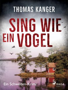 eBook: Sing wie ein Vogel - Ein Schweden-Krimi