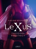 eBook: LeXuS: Theodora, Robotnicy – Dystopia erotyczna