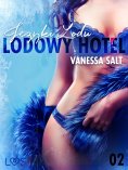 ebook: Lodowy Hotel 2: Języki Lodu - Opowiadanie erotyczne