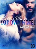 ebook: Lodowy Hotel 3: Lodowe Klucze - Opowiadanie erotyczne