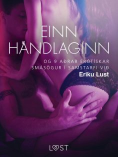 eBook: Einn handlaginn og 9 aðrar erótískar smásögur í samstarfi við Eriku Lust