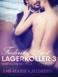 eBook: Lagerkoller 3 - Frederiks Lust: Erotische Novelle