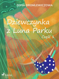 ebook: Dziewczynka z Luna Parku: część 1