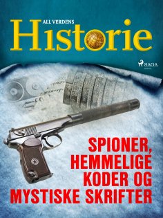 eBook: Spioner, hemmelige koder og mystiske skrifter