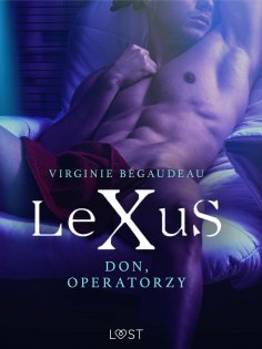 ebook: LeXuS: Don, Operatorzy - Dystopia erotyczna