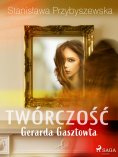 ebook: Twórczość Gerarda Gasztowta